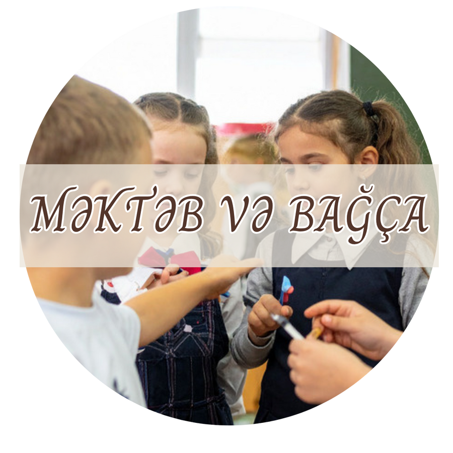 Məktəb və bağça
