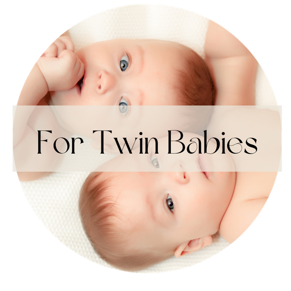 For Twin Babies