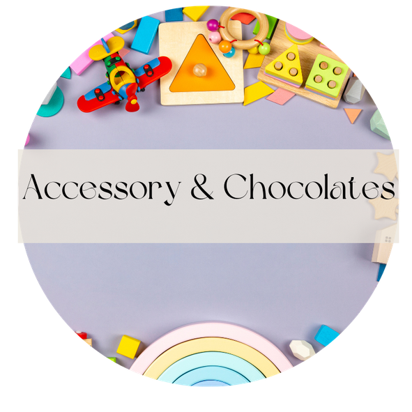 Accessory & Chocolate