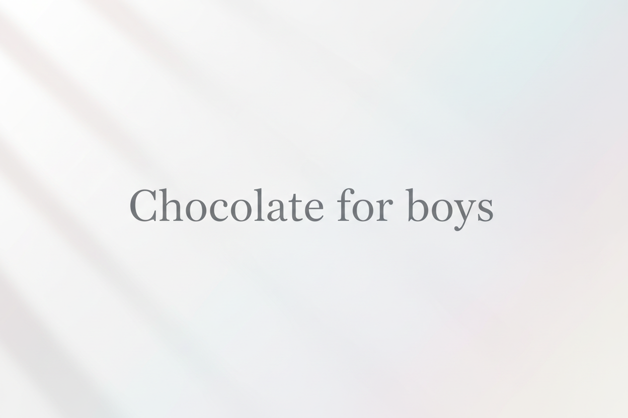 Chocolates for boys
